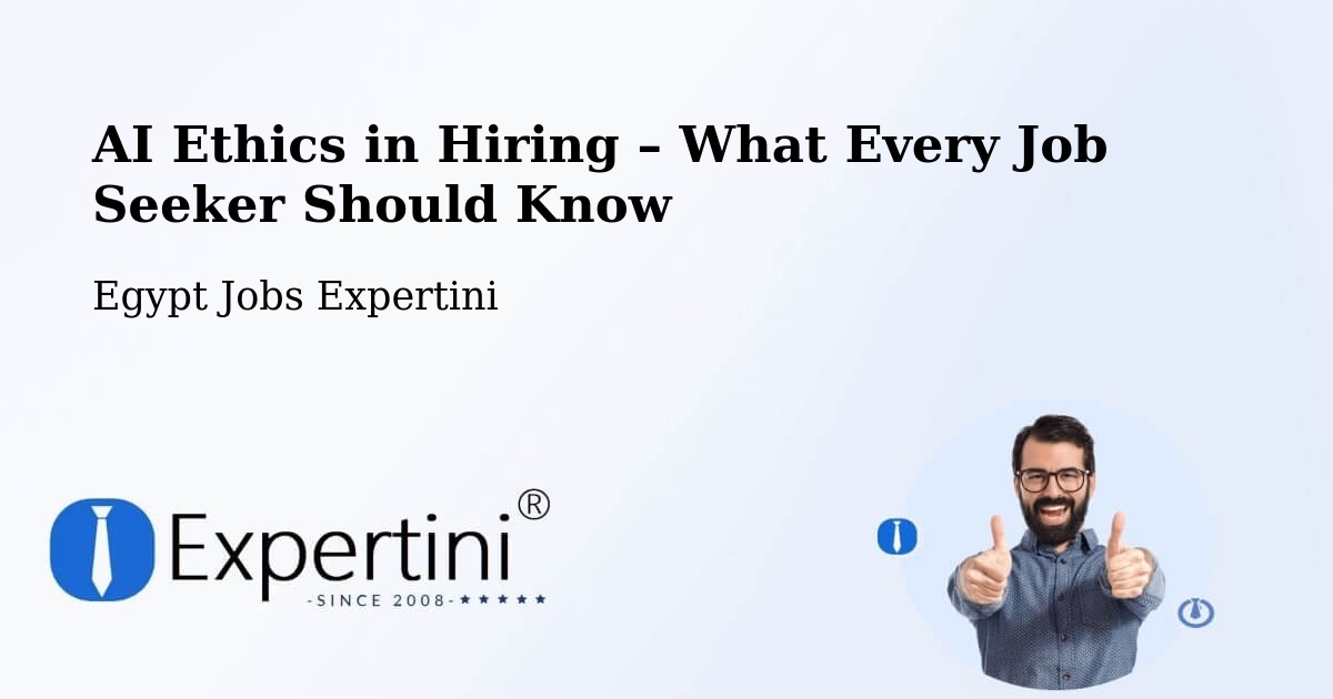 AI Ethics in Recruitment & Hiring – Maţāy - Maţāy, Egypt Jobs Expertini