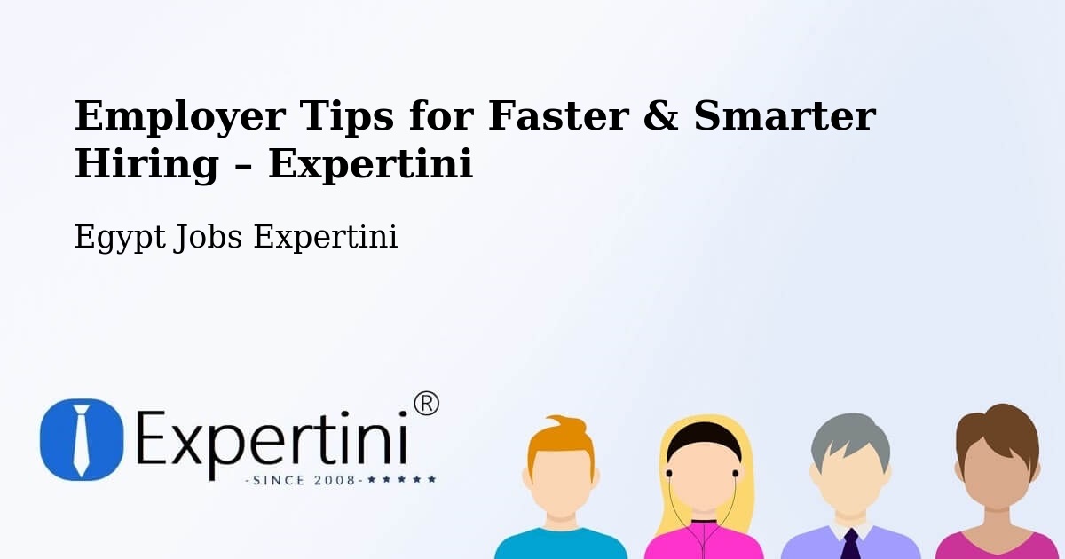 Employer Tips for Hiring & Recruitment – Maţāy - Maţāy, Egypt Jobs Expertini
